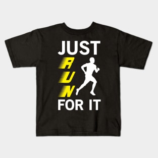 Just Run For It - Marathon Kids T-Shirt